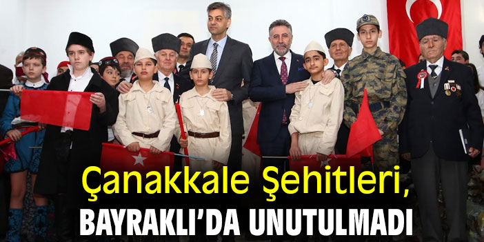 Çanakkale Şehitleri Bayraklı’da unutulmadı