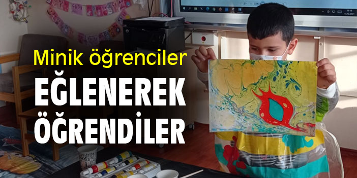 Minik öğrenciler eğlenerek öğrendiler