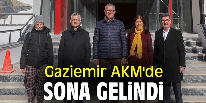 Gaziemir AKM'de sona gelindi