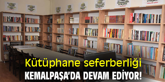 Kütüphane seferberliği Kemalpaşa'da devam ediyor!