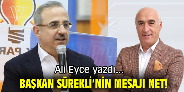 BAŞKAN SÜREKLİ’NİN MESAJI NET!