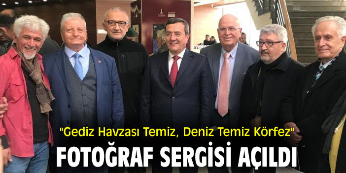 ''Gediz Havzası Temiz, Deniz Temiz Körfez" Fotoğraf Sergisi açıldı