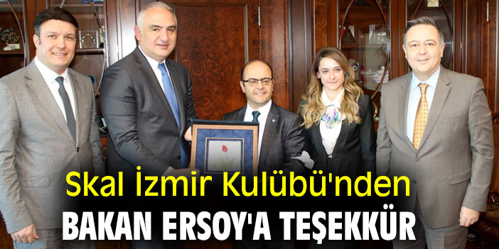 Skal İzmir Kulübü'nden Bakan Ersoy'a teşekkür