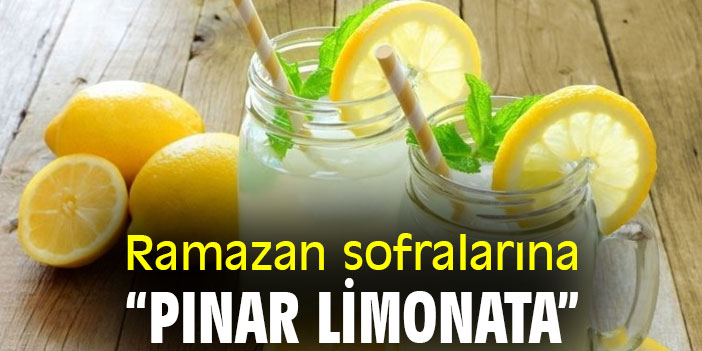 Ramazan sofralarına “Pınar limonata”