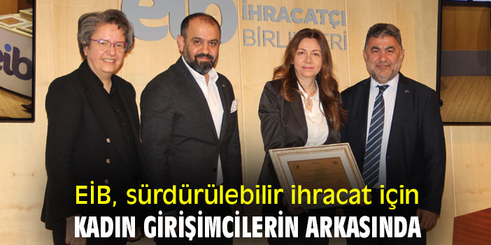EİB, sürdürülebilir ihracat için kadın girişimcilerin arkasında