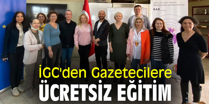 İGC'den Gazetecilere Ücretsiz Eğitim