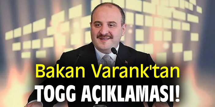 Bakan Varank'tan TOGG açıklaması!