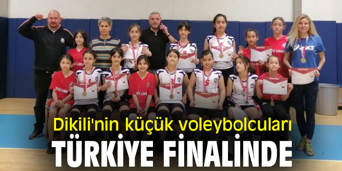 Dikili'nin küçük voleybolcuları Türkiye finalinde