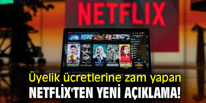 Üyelik ücretlerine zam yapan Netflix'ten yeni açıklama!