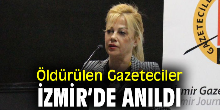 Öldürülen Gazeteciler İzmir’de Anıldı