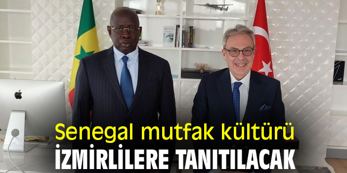 Senegal mutfak kültürü İzmirlilere tanıtılacak