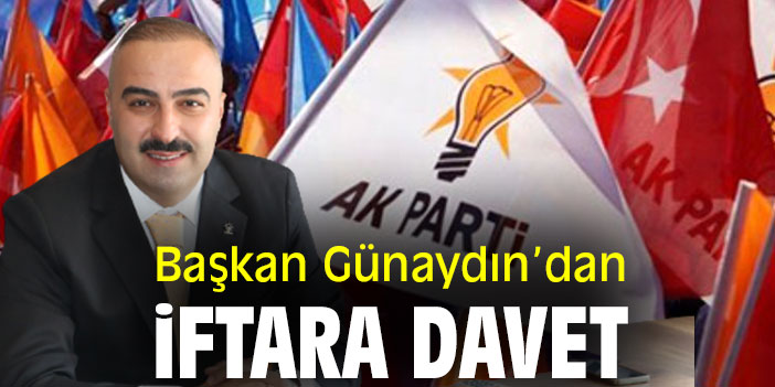 Başkan Günaydın’dan iftara davet