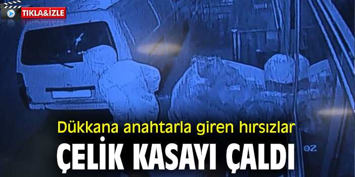 İzmir'de dükkana anahtarla giren hırsızlar çelik kasayı çaldı
