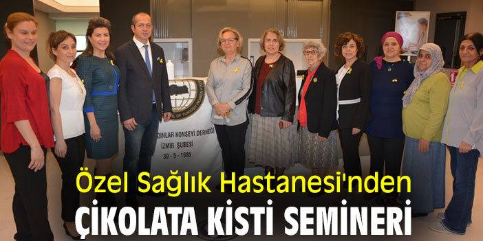 Özel Sağlık Hastanesi'nden çikolata kisti semineri