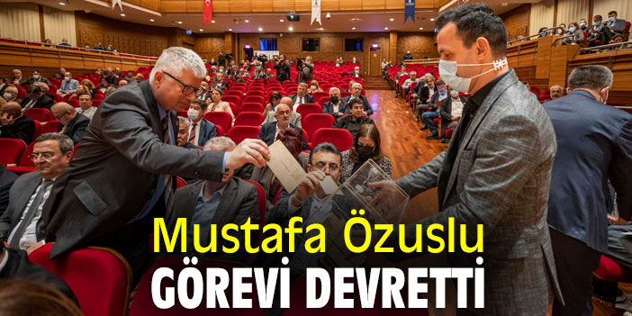 Mustafa Özuslu, görevi devretti