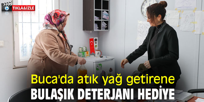 Buca'da atık yağ getirene, bulaşık deterjanı hediye