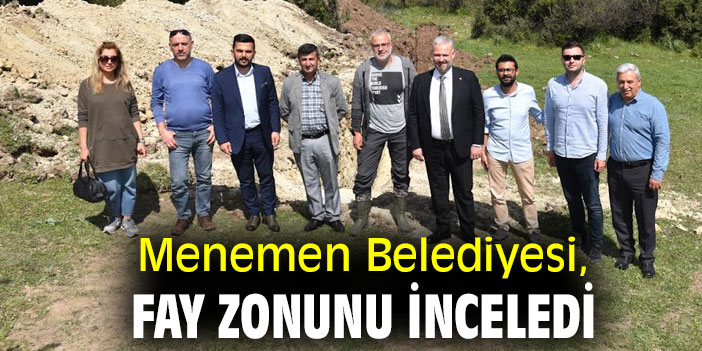 Menemen Belediyesi, fay zonunu inceledi