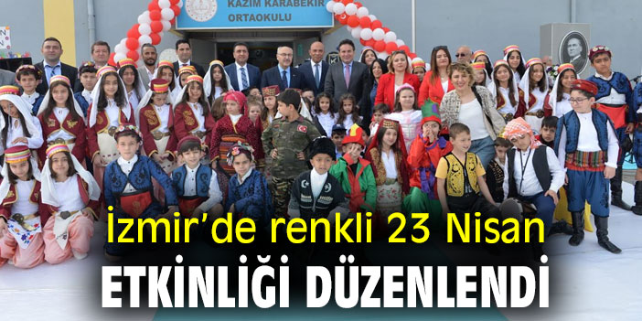 İzmir’de renkli 23 Nisan etkinliği düzenlendi