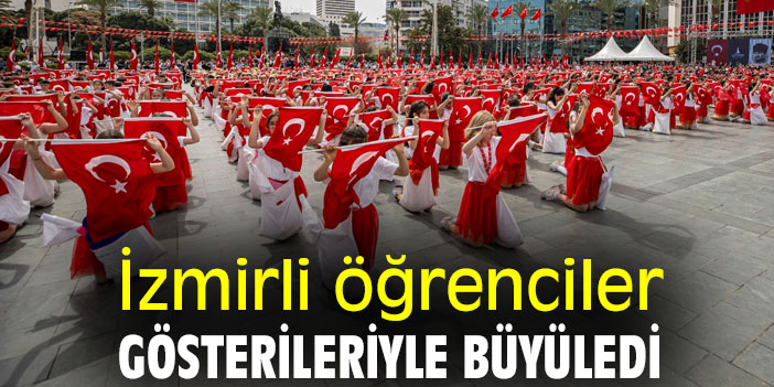 İzmirli öğrenciler gösterileriyle büyüledi