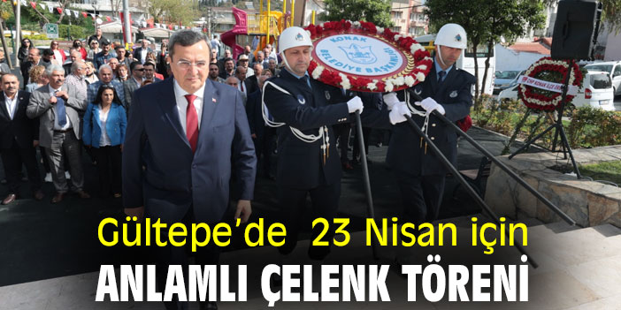 Gültepe’de 23 Nisan için anlamlı çelenk töreni