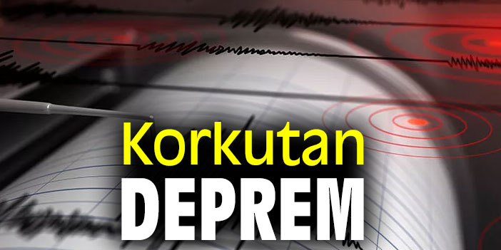Korkutan deprem!