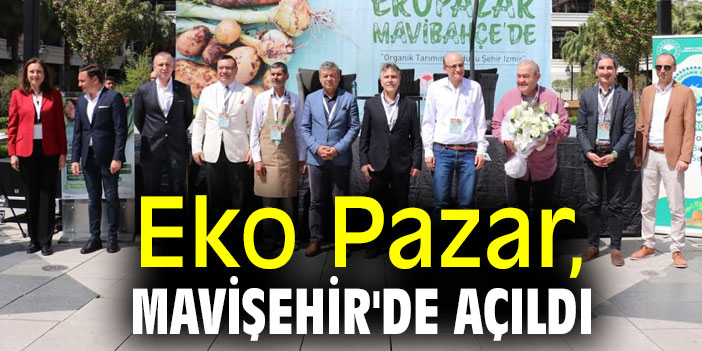 Eko Pazar, Mavişehir'de Açıldı