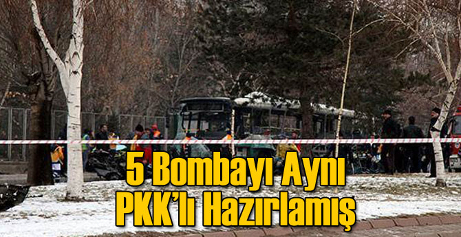 5 Bombayı Aynı PKK'lı Hazırlamış