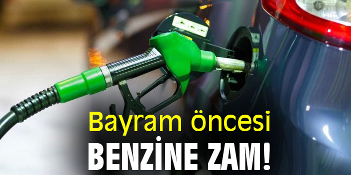 Bayram öncesi benzine zam!