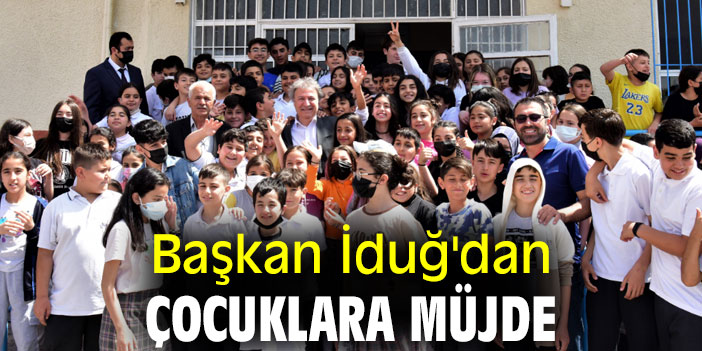 Başkan İduğ'dan çocuklara müjde