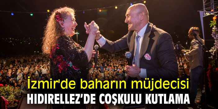 İzmir'de baharın müjdecisi Hıdırellez’de coşkulu kutlama