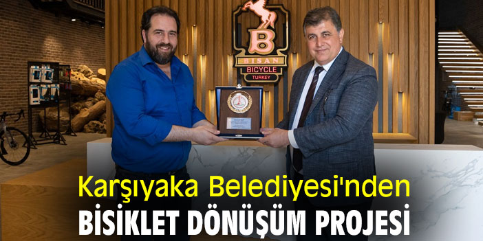 Karşıyaka Belediyesi'nden bisiklet dönüşüm projesi