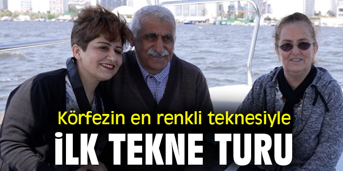 Körfezin en renkli teknesiyle ilk tekne turu