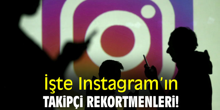 İşte Instagram’ın takipçi rekortmenleri!