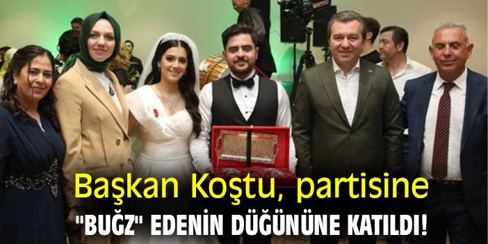 Başkan Koştu, partisine "buğz" edenin düğününe katıldı!