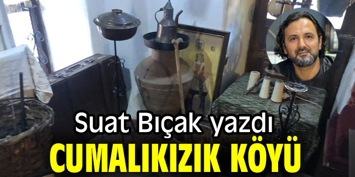 CUMALIKIZIK KÖYÜ
