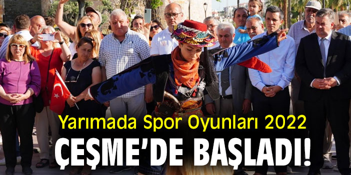 Yarımada Spor Oyunları 2022 Çeşme’de başladı!