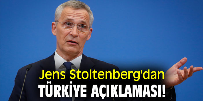 Jens Stoltenberg'dan Türkiye açıklaması!