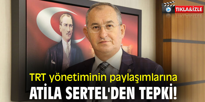 TRT yönetiminin paylaşımlarına Atila Sertel'den tepki!