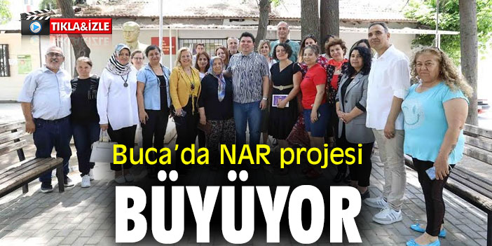 Buca’da NAR projesi büyüyor