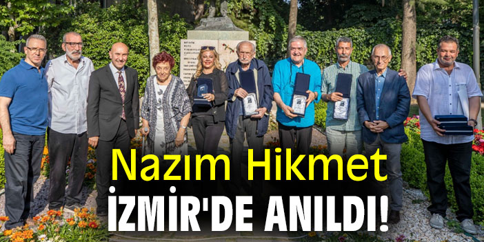 Nazım Hikmet İzmir'de anıldı!