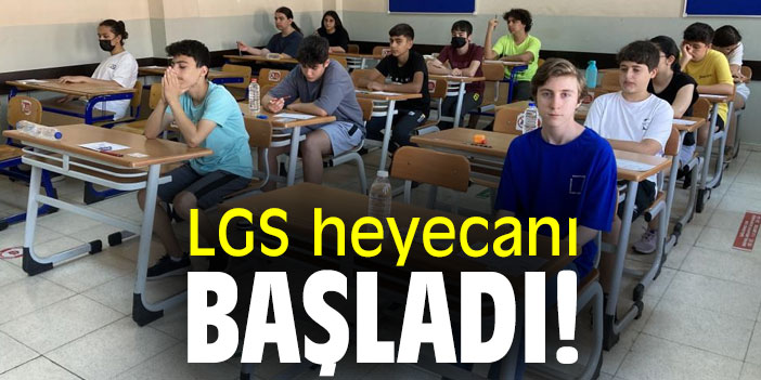 LGS heyecanı başladı!