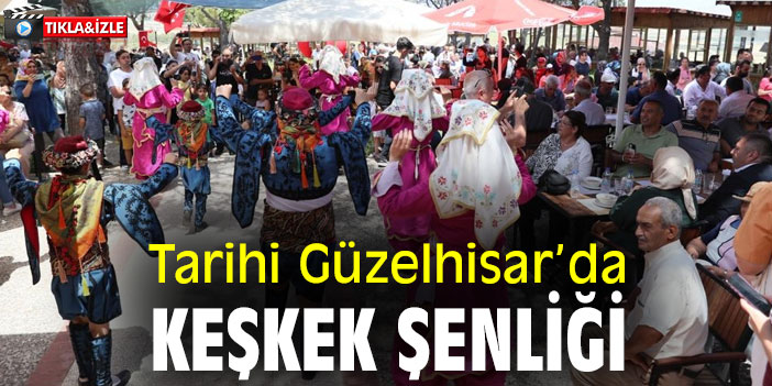 Tarihi Güzelhisar’da Keşkek Şenliği