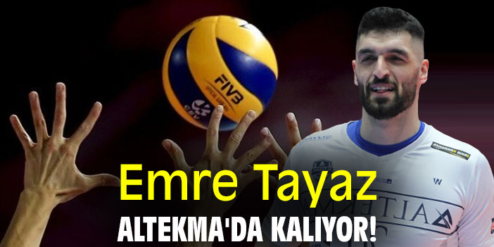 Emre Tayaz, Altekma'da kalıyor!