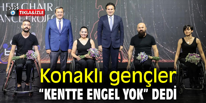 Konaklı gençler “Kentte Engel Yok” dedi