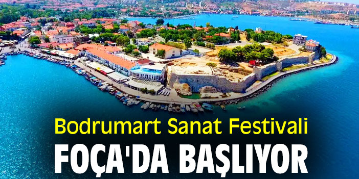 Bodrumart Sanat Festivali, Foça'da Başlıyor