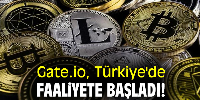 Gate.io, Türkiye'de faaliyete başladı!