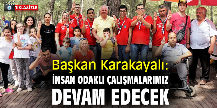 Başkan Karakayalı: İnsan odaklı çalışmalarımız devam edecek
