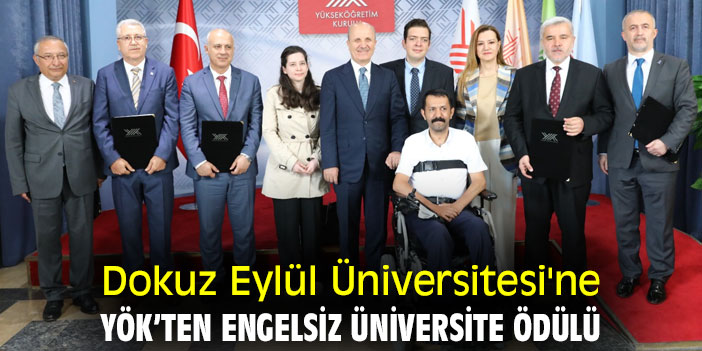 Dokuz Eylül Üniversitesi'ne YÖK’ten engelsiz üniversite ödülü