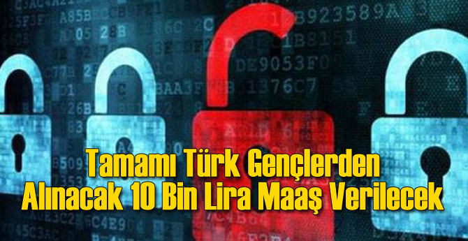 Türk Gençler 10 Bin Lirayla İşe Alınacak