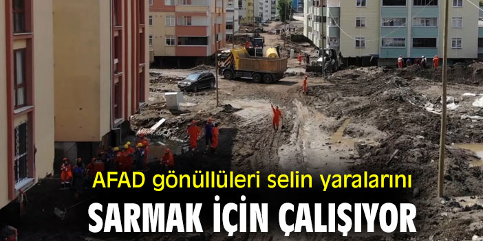 AFAD gönüllüleri selin yaralarını sarmak için çalışıyor